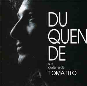 Duquende Y La Guitarra De Tomatito - Duquende Y La Guitarra De Tomatito