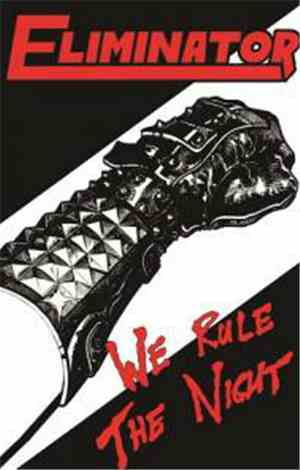 Eliminator  - We Rule The Night