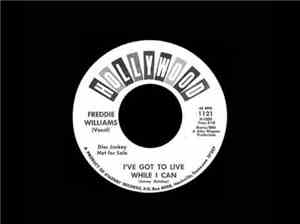 Freddie Williams  - I've Got To Live While I Can