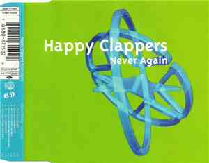 Happy Clappers - Never Again
