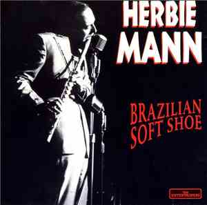 Herbie Mann - Brazilian Soft Shoe