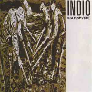Indio  - Big Harvest