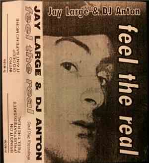 Jay Large & DJ Anton  - Feel The Real