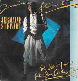 Jermaine Stewart - We Don't Have To Take Our Clothes Off