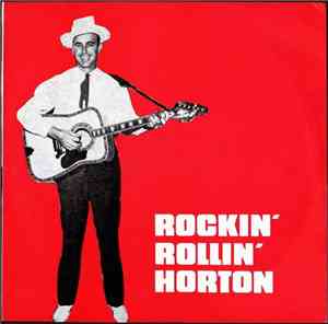 Johnny Horton - Rockin' Rollin' Horton