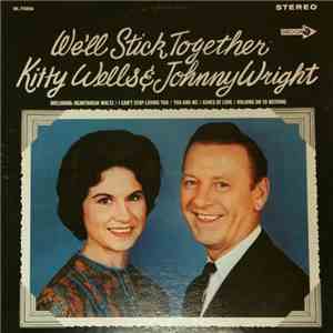 Kitty Wells And Johnny Wright  - We'll Stick Together