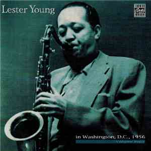 Lester Young - In Washington, D.C. 1956, Vol. 4