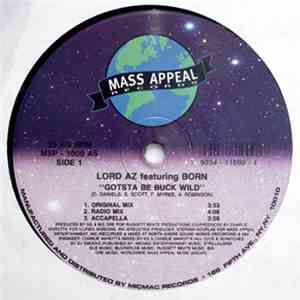 Lord Az Featuring Born  - Gotsta Be Buck Wild / Umm Style (Ya Betta Check It)