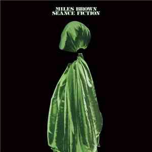 Miles Brown - Séance Fiction