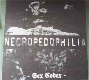 Necropedophilia - Sex Codex