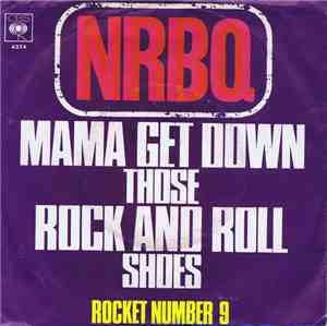 NRBQ - Mama Get Down Those Rock And Roll Shoes