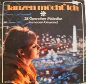 Orchester Claudius Alzner - Tanzen Möcht' Ich