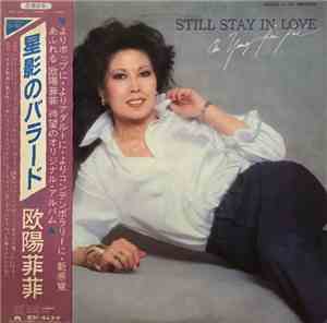 Ouyang Fei Fei - Still Stay In Love