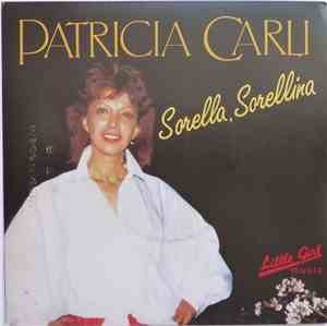 Patricia Carli - Sorella, Sorellina