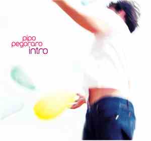 Pipo Pegoraro - Intro