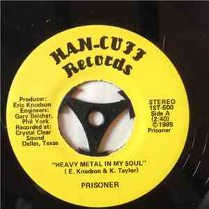 Prisoner  - Heavy Metal In My Soul / It's Your Time