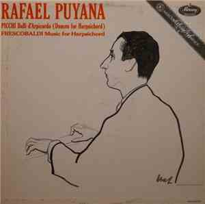 Rafael Puyana, Giovanni Picchi, Girolamo Frescobaldi Ferrarensis - Balli D' ...