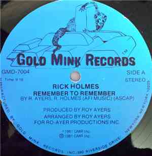 Rick Holmes - Remember To Remember
