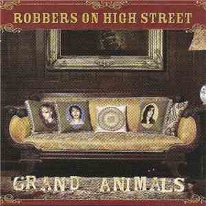 Robbers On High Street - Grand Animals