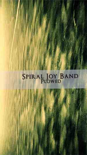 Spiral Joy Band - Plowed