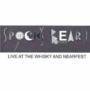 Spock's Beard - Live At The Whisky And Nearfest
