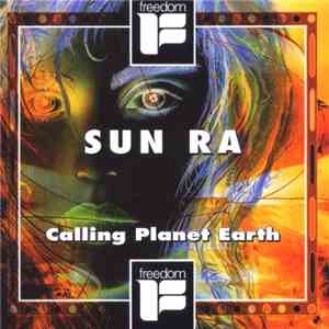 Sun Ra - Calling Planet Earth