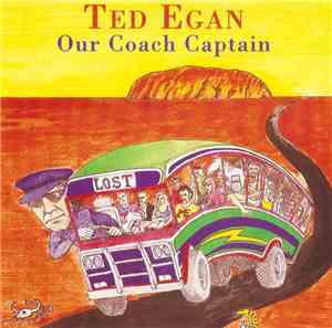 Ted Egan - Our Coach Captain
