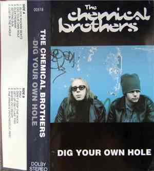 The Chemical Brothers - Dig Your Own Hole