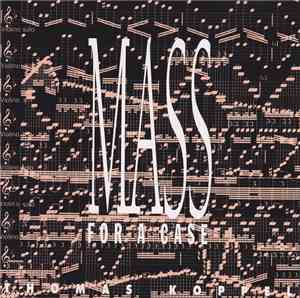 Thomas Koppel - Mass For A Case