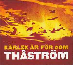 Thåström - Kärlek Är För Dom