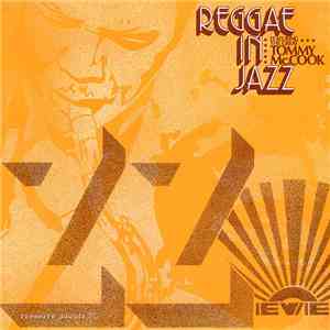 Tommy McCook - Reggae In Jazz
