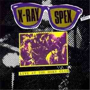 X-Ray Spex - Live At The Roxy Club