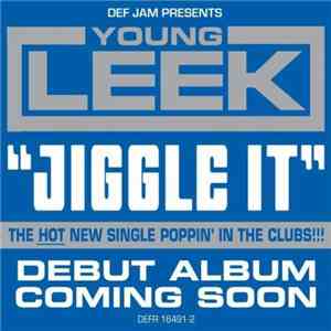 Young Leek - Jiggle It
