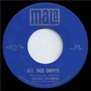 Bruce Channel - Mr. Bus Driver