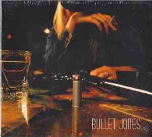 Bullet Jones - Bullet Jones
