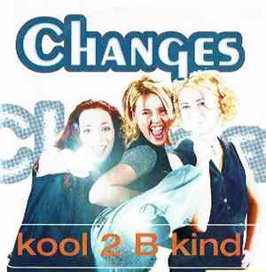 Changes  - Kool 2 B Kind