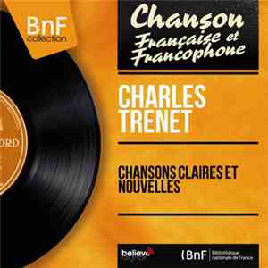 Charles Trenet - Chansons Claires Et Nouvelles