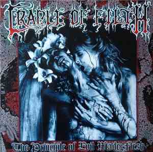 Cradle Of Filth - The Principle Of Evil Made Flesh