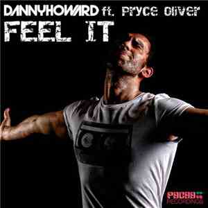Danny Howard  Ft. Pryce Oliver - Feel It