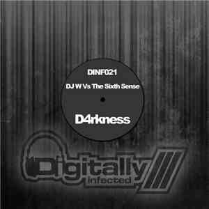 DJ W  Vs The Sixth Sense - D4rkness