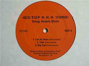 Doug Hream Blunt - Big Top A.K.A. Yams