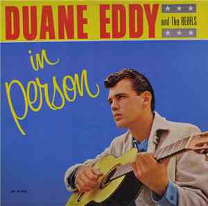 Duane Eddy & The Rebels - In Person