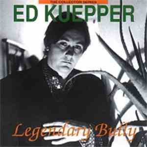 Ed Kuepper - Legendary Bully