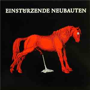 Einstuerzende Neubauten - Haus Der Luege