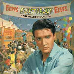 Elvis Presley - Roustabout