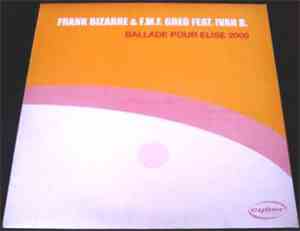 Frank Bizarre & FMF Greg Feat. L. Van B. - Ballade Pour Elise 2000
