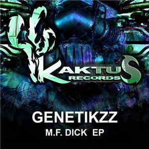 Genetikzz - M.F. Dick EP