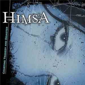 Himsa - Courting Tragedy And Disaster
