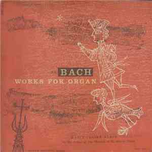 J. S. Bach, Marie-Claire Alain - Works For Organ