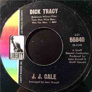 J.J. Cale - Dick Tracy / It's A Go-Go Place